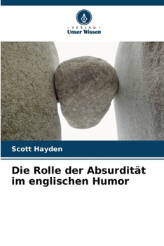 Paperback Die Rolle der Absurdität im englischen Humor [German] Book