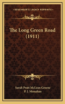 Hardcover The Long Green Road (1911) Book