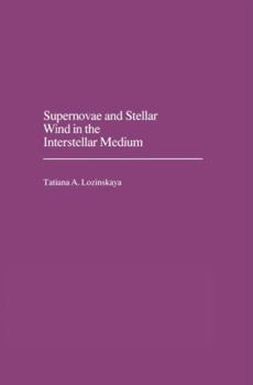 Supernovae and Stellar Wind in the Interstellar Medium (Translation Series)