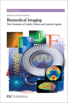 Hardcover Biomedical Imaging: The Chemistry of Labels, Probes and Contrast Agents Book