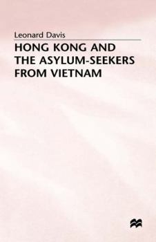 Hardcover Hong Kong and the Asylum-Seekers from Vietnam Book