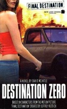 Final Destination 2: Destination Zero - Book #2 of the Final Destination
