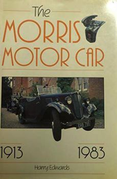 Hardcover The Morris motor car, 1913-1983 Book