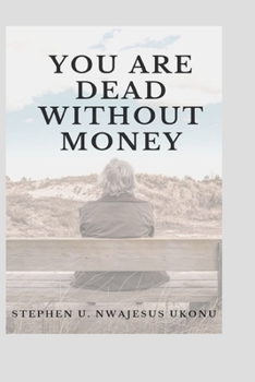 Paperback You Are Dead Without Money Book