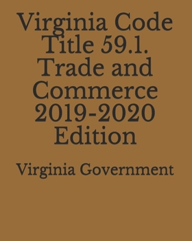 Paperback Virginia Code Title 59.1. Trade and Commerce 2019-2020 Edition Book