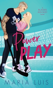 Power Play - Book #1 of the Blades Hockey