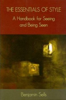 Paperback The Essentials of Style: A Handbook for Seeing and Being Seen Book