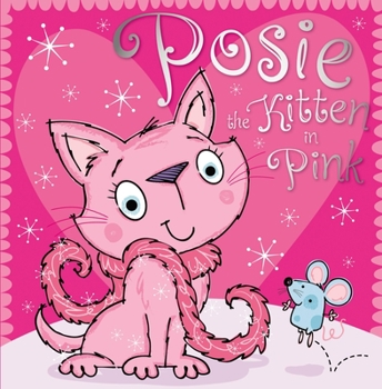 Hardcover Posie the Kitten in Pink Book