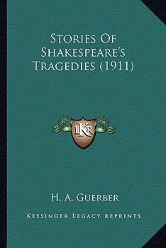 Paperback Stories Of Shakespeare's Tragedies (1911) Book