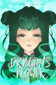 Paperback The Dragon's Flower: Novice Green (Vol 1) Book