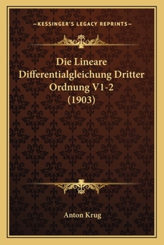 Paperback Die Lineare Differentialgleichung Dritter Ordnung V1-2 (1903) [German] Book