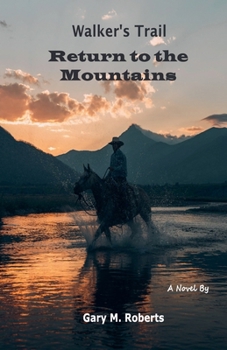 Paperback Walker's Trail: Return to the Mountains Book