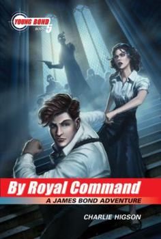 By Royal Command - Book #5 of the Young Bond