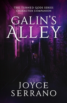 Galin's Alley - Book #1 of the Life As Grace - Character Companion