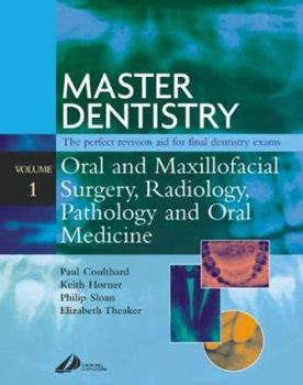 Paperback Master Dentistry - Oral and Maxillofacial Surgery, Radiology, Pathology and Oral Medicine: Oral and Maxillofacial Surgery, Radiology, Pathology and Or Book