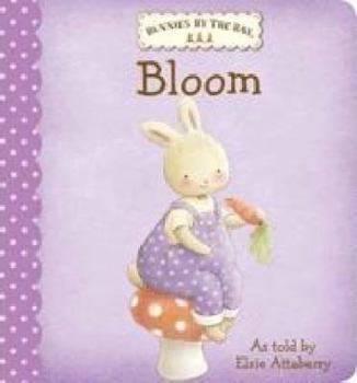 Hardcover Bunnies by the Bay Board Book: Bloom Book