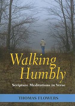 Paperback Walking Humbly: Scripture Meditations in Verse Book