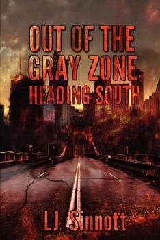 Paperback Out of the Gray Zone, Heading South Book