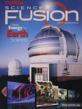 Paperback Holt McDougal Science Fusion: Student Edition Interactive Worktext Grades 6-8 Earth 2012 Book