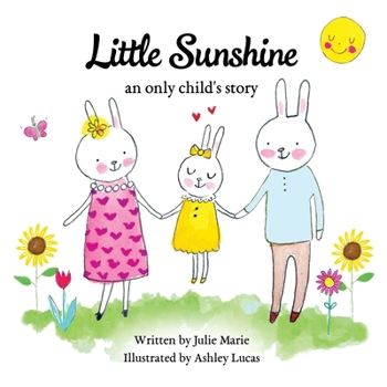 Paperback Little Sunshine, an only child's story Book