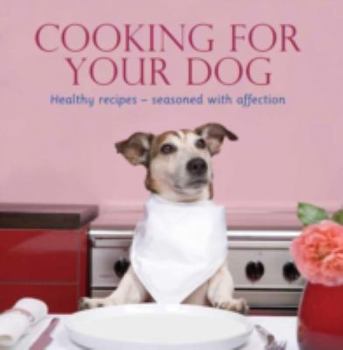 Hardcover Cooking For Your Dog Book