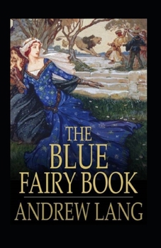 Paperback The Blue Fairy Book Illustrated Book