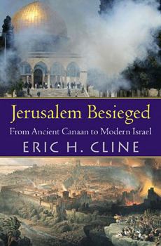 Hardcover Jerusalem Besieged: From Ancient Canaan to Modern Israel Book