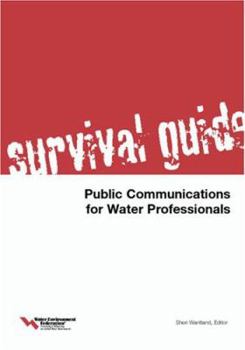 Paperback Survival Guide: Public Communications for Water Professionals Book