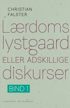 Paperback L?rdoms lystgaard eller adskillige diskurser. Bind 1 [Danish] Book