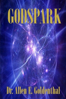 Paperback GodSpark: How Science Proved There Is A God Book