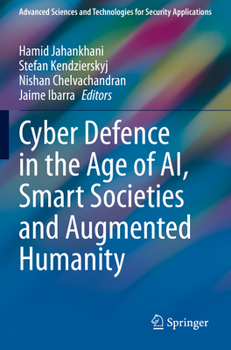 Paperback Cyber Defence in the Age of Ai, Smart Societies and Augmented Humanity Book