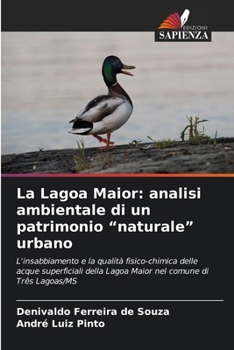La Lagoa Maior: analisi ambientale di un patrimonio "naturale" urbano