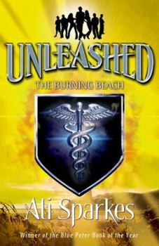 The Burning Beach - Book #5 of the Unleashed