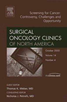 Hardcover Cancer Screening, an Issue of Surgical Oncology Clinics: Volume 14-4 Book