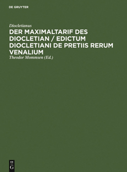 Hardcover Der Maximaltarif Des Diocletian / Edictum Diocletiani de Pretiis Rerum Venalium [German] Book