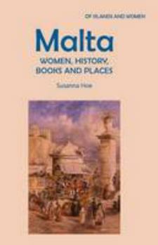 Paperback Malta: Women, History, Books and Places Book