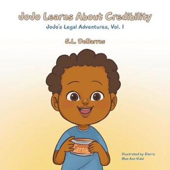 Paperback Jojo Learns About Credibility: Jojo's Legal Adventures, Vol. I Book