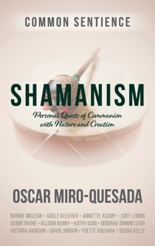 Hardcover Shamanism: Personal Quests of Communion with Nature and Creation Book