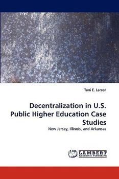 Paperback Decentralization in U.S. Public Higher Education Case Studies Book