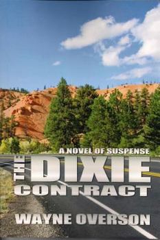 Paperback The Dixie Contract: A Novel of Suspense Book