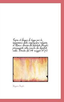 Paperback Sopra Il Disegno Di Legge Per La Soppressione Delle Corporazioni Religiose in Roma: Discorso del Dep [Italian] Book