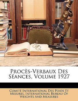 Paperback Proc?s-Verbaux Des S?ances, Volume 1927 [French] Book
