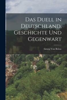 Paperback Das Duell in Deutschland, Geschichte Und Gegenwart [German] Book