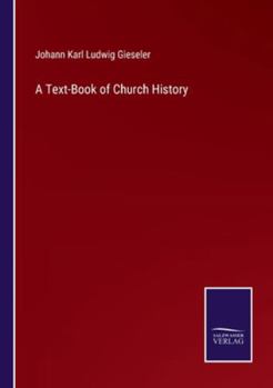 Paperback A Text-Book of Church History Book