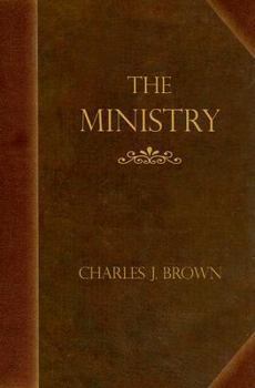 Paperback The Ministry: Addresses to Students of Divinity Book