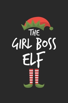 Paperback Funny Girl Boss Elf Christmas Notebook Gift: Lined Notebook / Journal Gift, 120 Pages, 6x9, Soft Cover, Matte Finish Book