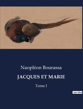Paperback Jacques Et Marie: Souvenir d'un peuple dispersé une exploration des thèmes de l'exil et de la mémoire collective [French] Book