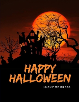 Paperback Happy Halloween: Coloring Pages with Ghosts in Varieties Character, Zombie, Witch Book