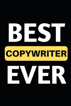 Paperback Best Copywriter Ever: Notebook / Journal For Copywriters Book