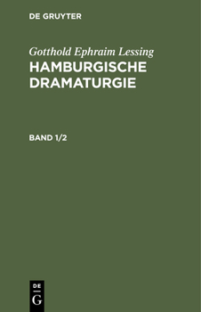 Hardcover Gotthold Ephraim Lessing: Hamburgische Dramaturgie. Band 1/2 [German] Book